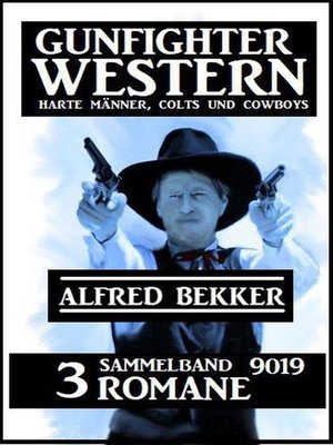 cover image of Gunfighter Western Sammelband 9019--3 Romane
